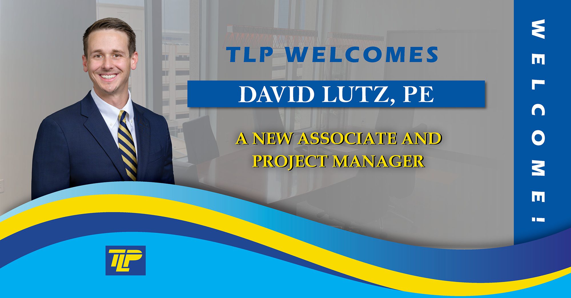 tlp engineering consultants is excited to announce the addition of a new associate and project manager 5 davidlutzupdated
