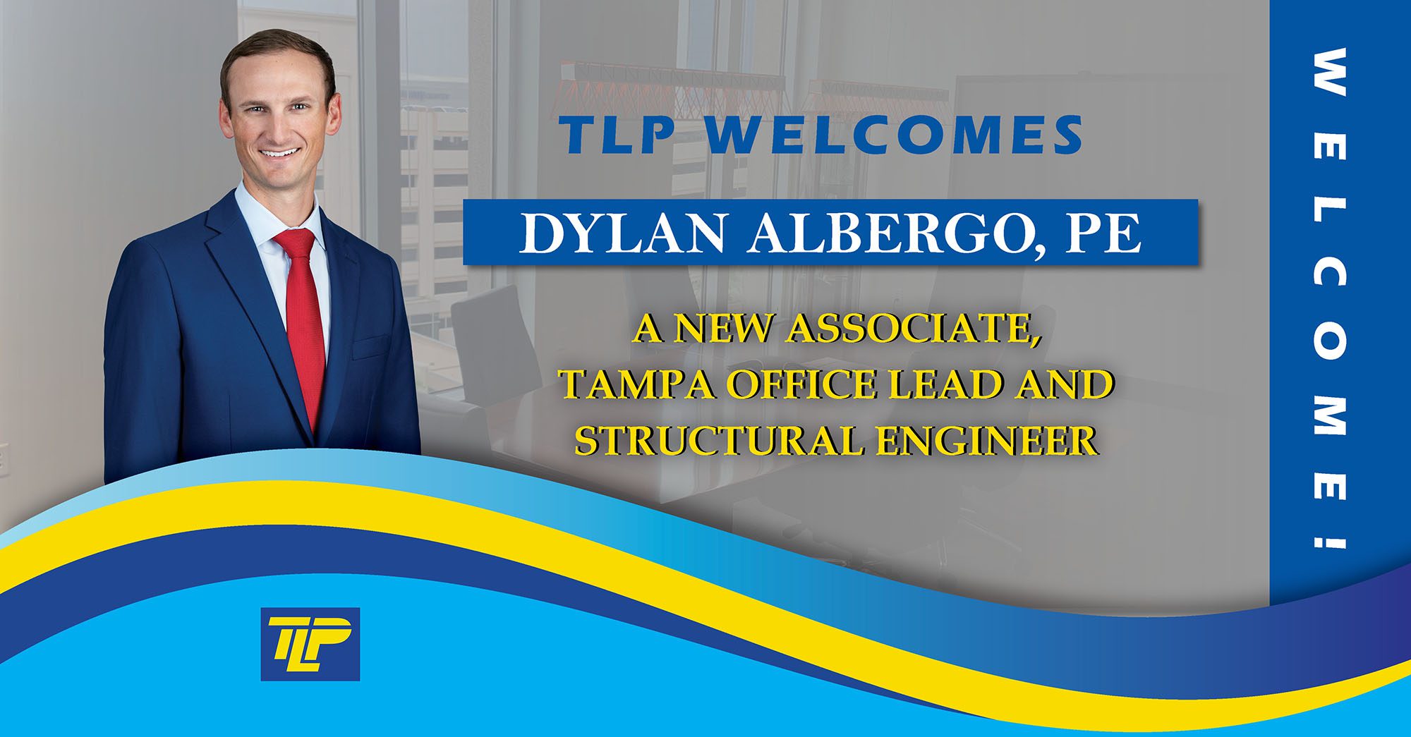 tlp engineering consultants is excited to announce the addition of a new associate, tampa office lead and structural engineer 4 dylan albergo welcome li